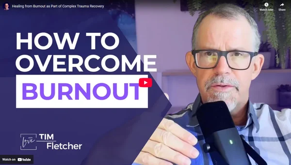 Healing from Burnout as Part of Complex Trauma Recovery